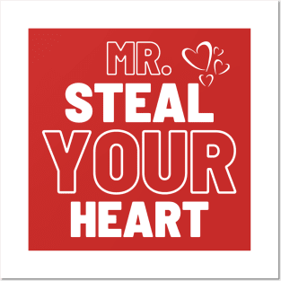 Mr. Steal Your Heart Posters and Art